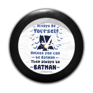 Epic Stuff - DC Comics Always Be Yourself Batman Table Clock Gift,Birthday Gift Official Licensed by Warner Bros, USA (India) Best Valentine's Day Gift