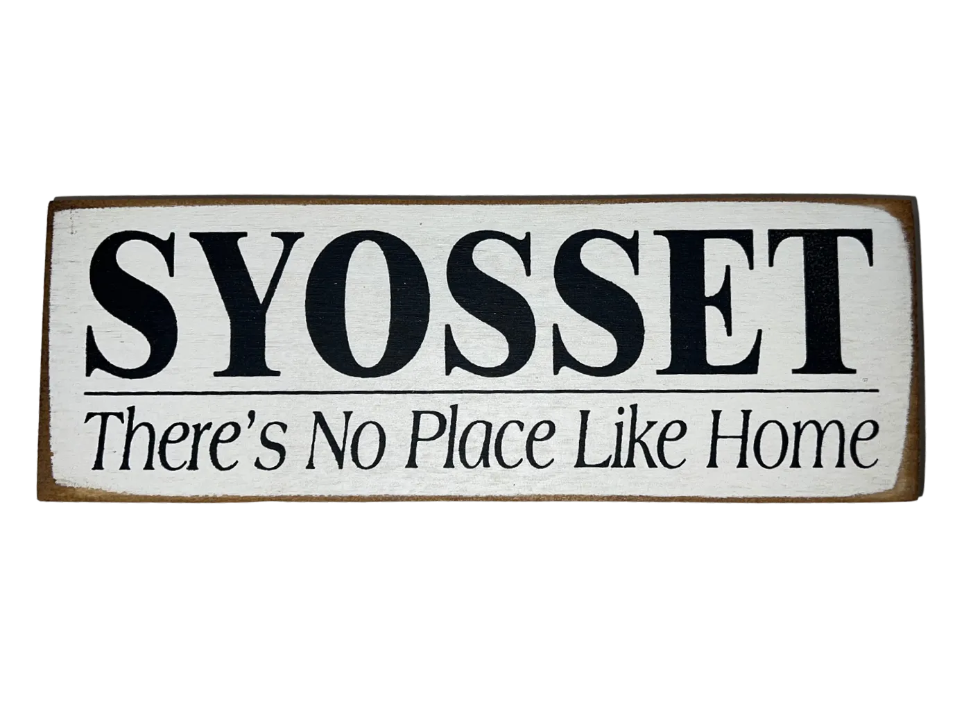 "No Place Like Home" Syosset Tiny Town Sign