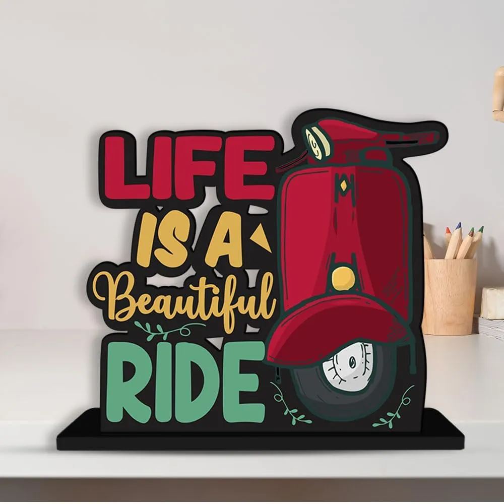 TSK CRAFTS Wooden Idols and Figurine Life is A Beautiful Ride Quotes Table Decor for Office Desk Showpiece | Home Decoration | Living Room | Modern Gifting Item