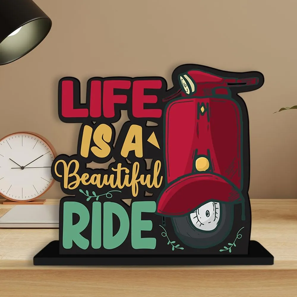 TSK CRAFTS Wooden Idols and Figurine Life is A Beautiful Ride Quotes Table Decor for Office Desk Showpiece | Home Decoration | Living Room | Modern Gifting Item