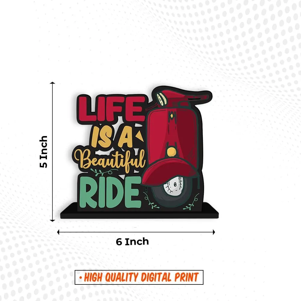TSK CRAFTS Wooden Idols and Figurine Life is A Beautiful Ride Quotes Table Decor for Office Desk Showpiece | Home Decoration | Living Room | Modern Gifting Item