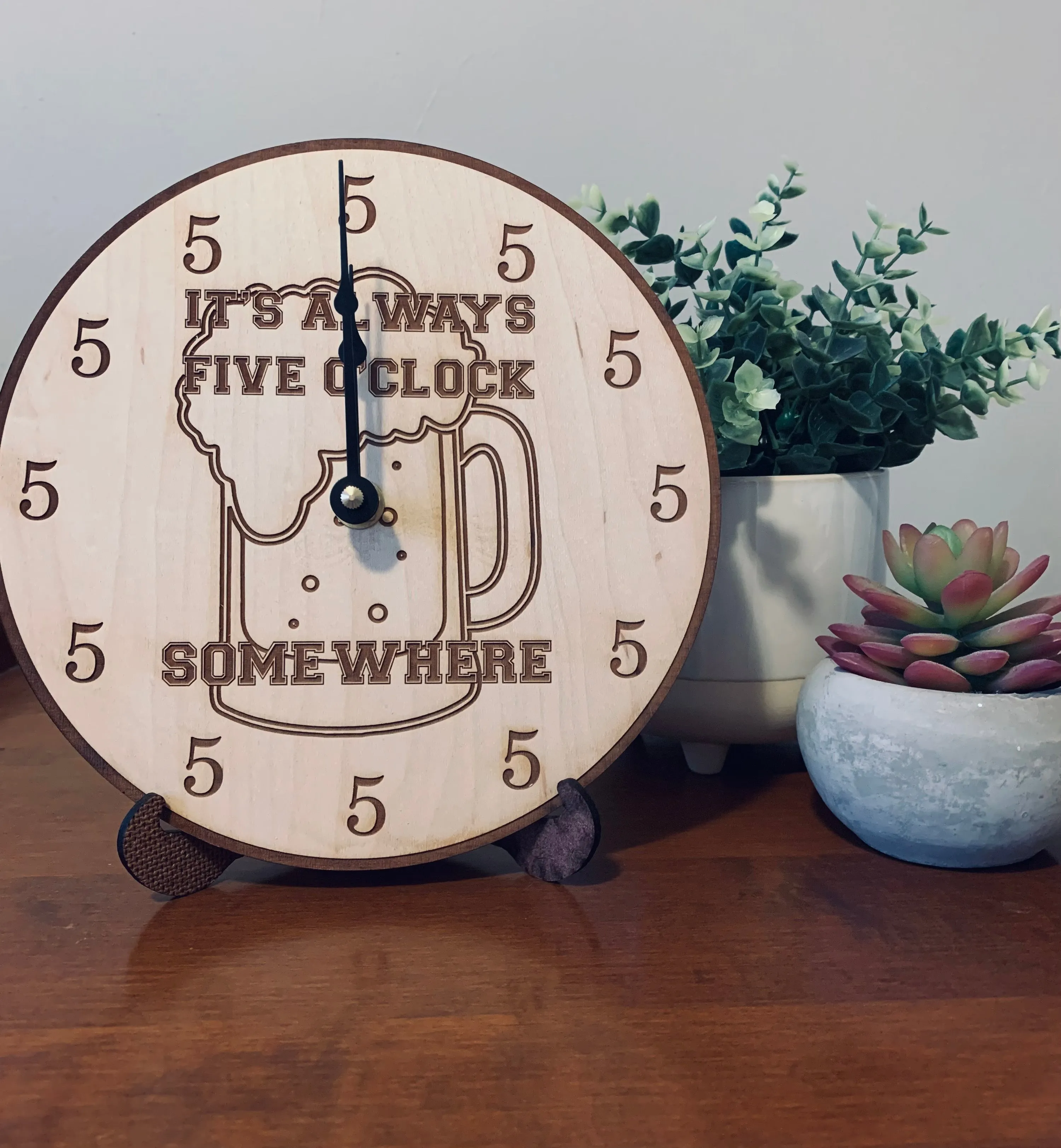 Wooden Bar Clock- Laser Engraved Clock- It's Always Five O Clock Somewhere- Beer Clock